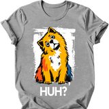 Chow Chow - Huh Dog T-Shirt