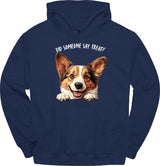 Corgi - Did Someone Say Treat Hoodie