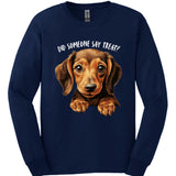 Dachshund - Did Someone Say Treat Long Sleeve