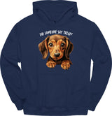 Dachshund - Did Someone Say Treat Hoodie