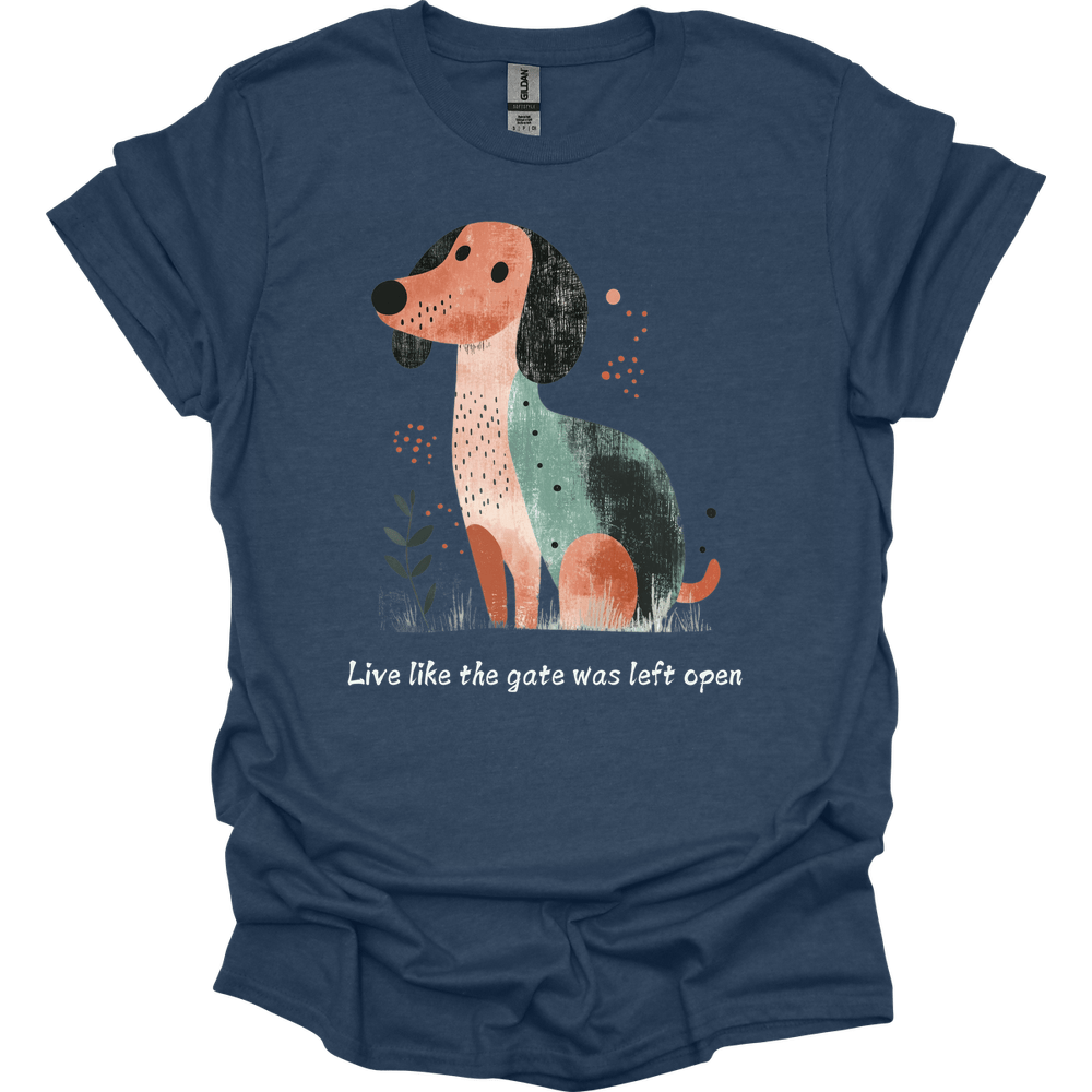dachshund live like the gate was left open shirt heather navy
