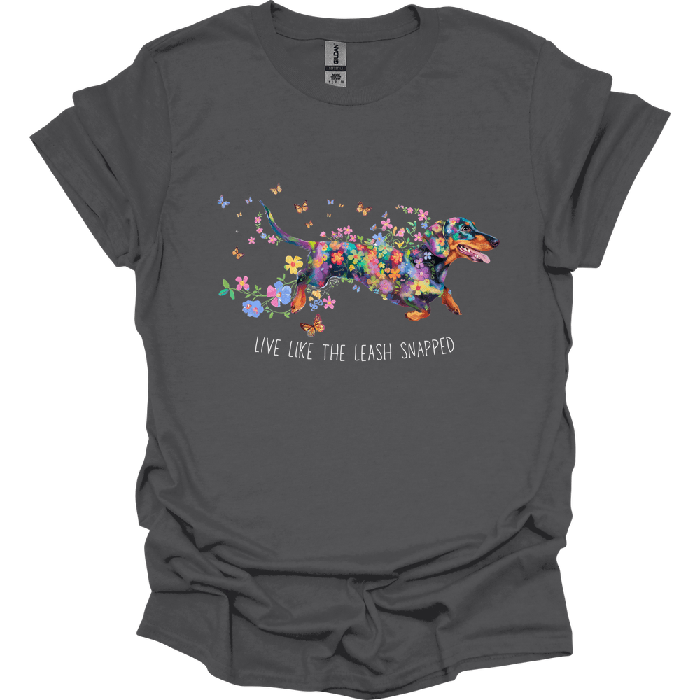 dachshund live like the leash snapped shirt charcoal