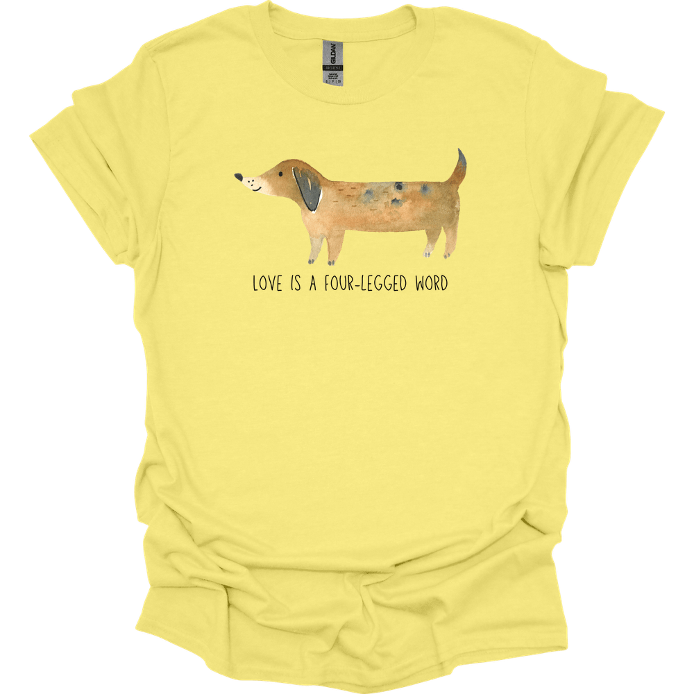 dachshund love is a four legged word shirt cornsilk