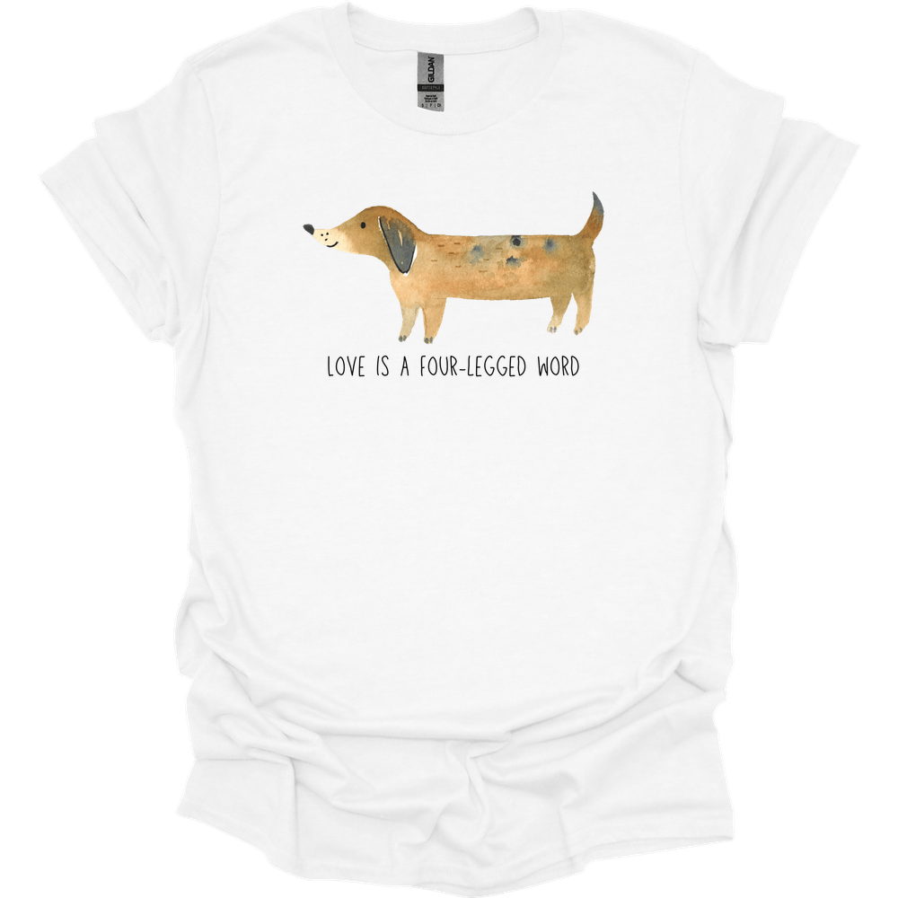 dachshund love is a four legged word shirt white