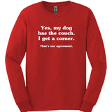 Dog Has The Couch Long Sleeve