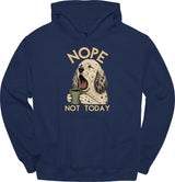 English Setter - Not Today Hoodie