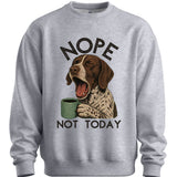 German Shorthaired Pointer - Not Today Sweater