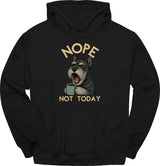 Giant Schnauzer - Not Today Hoodie