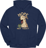 Greyhound - Not Today Hoodie
