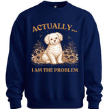 I Am The Problem Sweater