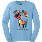 I'm Easily Distracted By Dogs 10 Long Sleeve