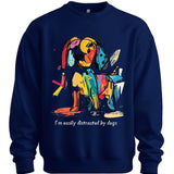 I'm Easily Distracted By Dogs 1 Sweater