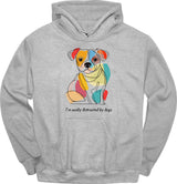 I'm Easily Distracted By Dogs 3 Hoodie