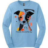 I'm Easily Distracted By Dogs 7 Long Sleeve