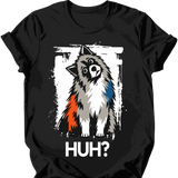 Keeshond - Huh Dog T-Shirt