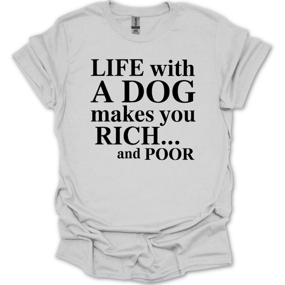 Life With A Dog T-Shirt