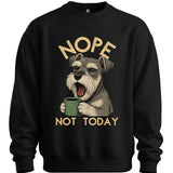 Miniature Schnauzer - Not Today Sweater