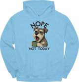 Miniature Schnauzer - Not Today Hoodie