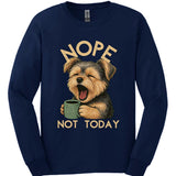 Morkie - Not Today Long Sleeve
