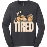 Morkie - Tired Dog Long Sleeve