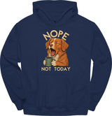 Nova Scotia Duck Tolling Retriever - Not Today Hoodie