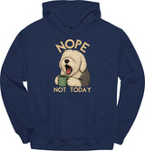 Old English Sheepdog - Not Today Hoodie