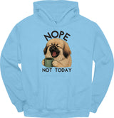 Pekingese - Not Today Hoodie