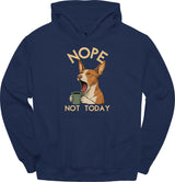 Podenco - Not Today Hoodie