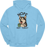 Pomsky - Not Today Hoodie