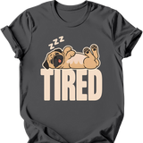 Pug - Tired Dog T-Shirt