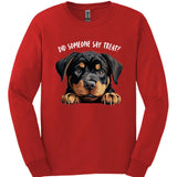 Rottweiler - Did Someone Say Treat Long Sleeve