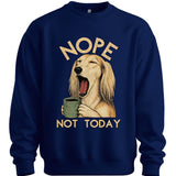 Saluki - Not Today Sweater