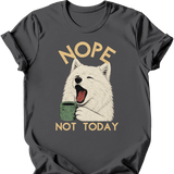 Samoyed - Not Today T-Shirt