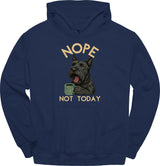 Scottish Terrier - Not Today Hoodie