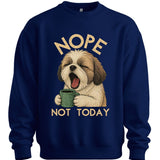 Shih Tzu - Not Today Sweater