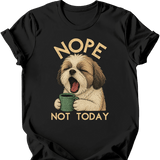 Shih Tzu - Not Today T-Shirt
