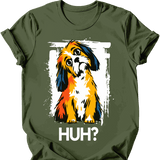 Shih Tzu - Huh Dog T-Shirt