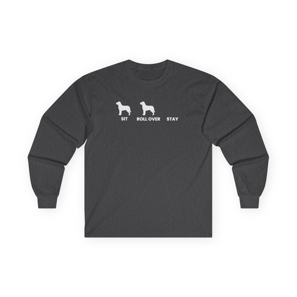 Sit Roll Over Stay Long Sleeve - Dark Heather