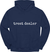 Treat Dealer Type Hoodie