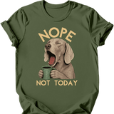 Weimaraner - Not Today T-Shirt