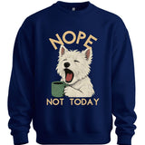 West Highland White Terrier - Not Today Sweater