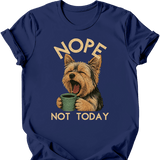 Yorkshire Terrier - Not Today T-Shirt