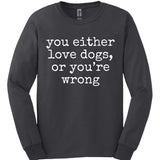 You're Wrong Long Sleeve